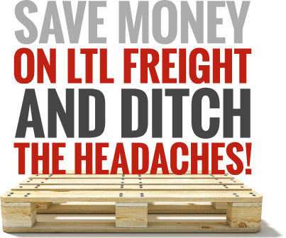 Save Money on LTL Freight and Ditch the Headaches